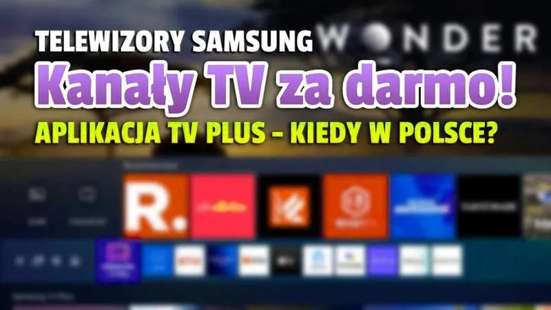 Samsung TV Plus w Polsce – kiedy możemy się go spodziewać?